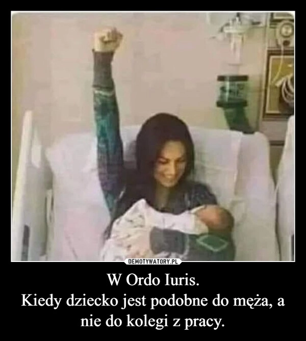 
    W Ordo Iuris.
Kiedy dziecko jest podobne do męża, a nie do kolegi z pracy.