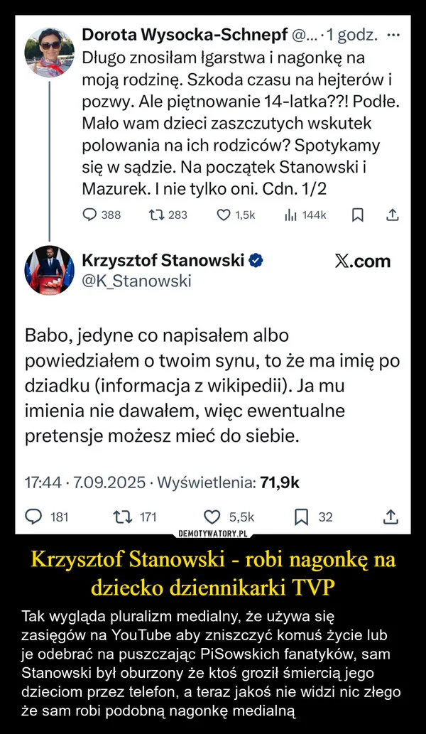
    Krzysztof Stanowski - robi nagonkę na dziecko dziennikarki TVP