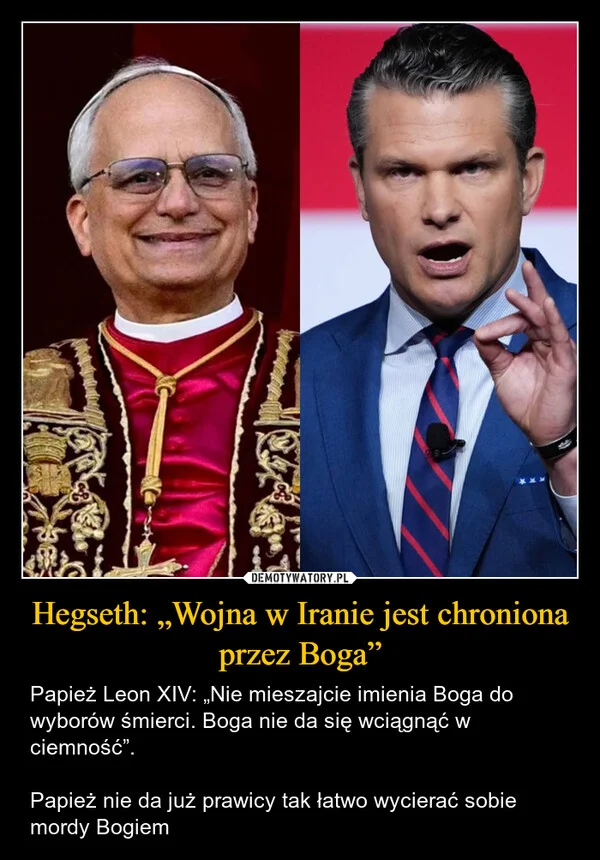 
    Hegseth: „Wojna w Iranie jest chroniona przez Boga”