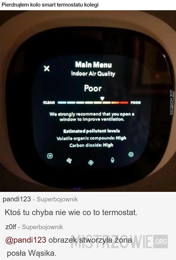 
    Pierdnąłem koło smart termostatu kolegi