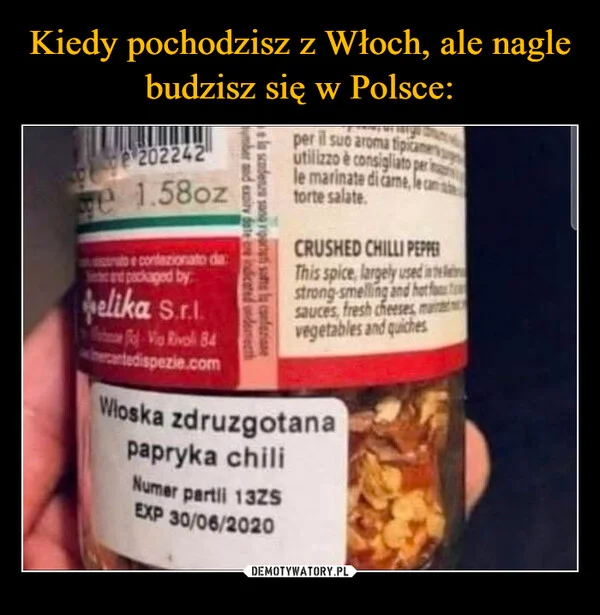 
    Kiedy pochodzisz z Włoch, ale nagle budzisz się w Polsce: