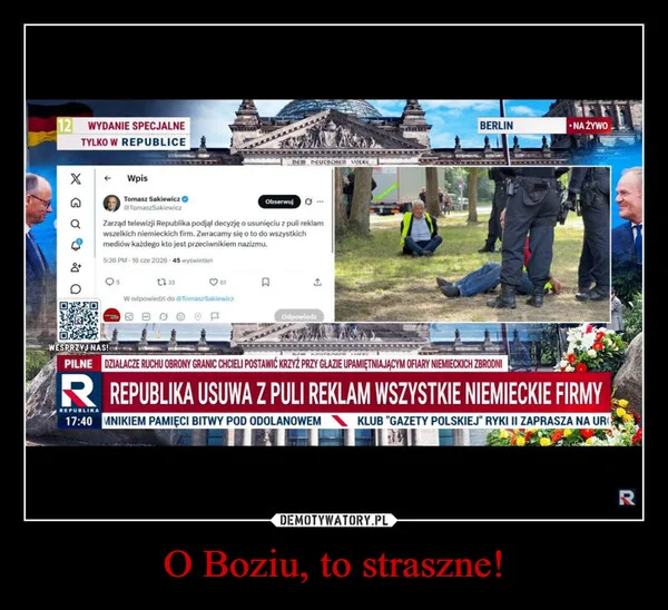 O Boziu, to straszne!