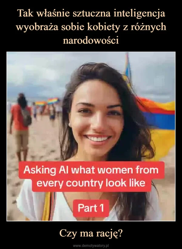 
    Tak właśnie sztuczna inteligencja wyobraża sobie kobiety z różnych narodowości Czy ma rację?