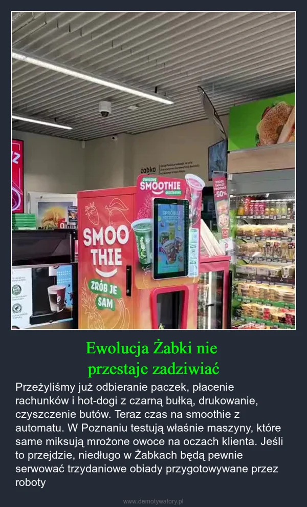 
    Ewolucja Żabki nie przestaje zadziwiać