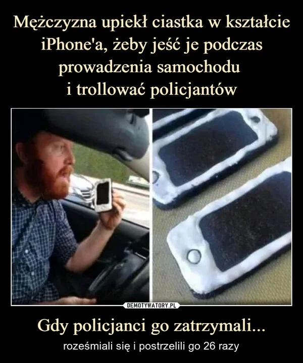 
    Mężczyzna upiekł ciastka w kształcie iPhone'a, żeby jeść je podczas prowadzenia samochodu i trollować policjantów Gdy policjanci go zatrzymali...