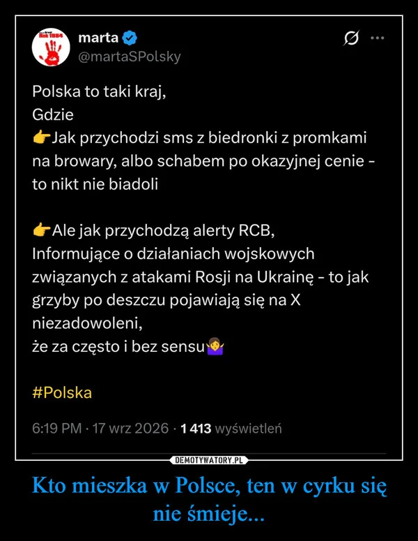 Kto mieszka w Polsce, ten w cyrku się nie śmieje...