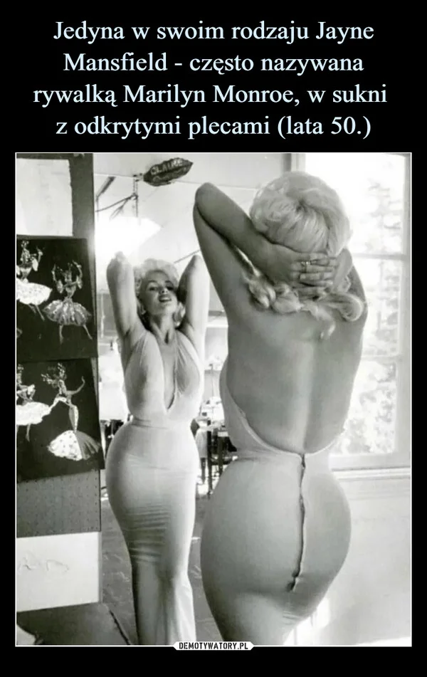 
    Jedyna w swoim rodzaju Jayne Mansfield - często nazywana rywalką Marilyn Monroe, w sukni z odkrytymi plecami (lata 50.)