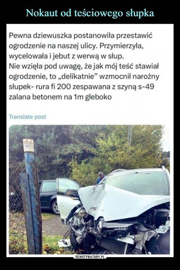 
    Nokaut od teściowego słupka