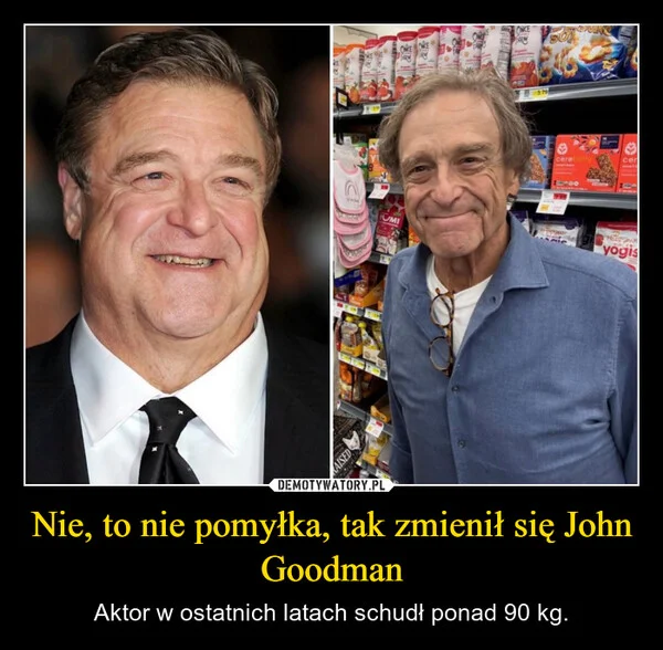 
    Nie, to nie pomyłka, tak zmienił się John Goodman