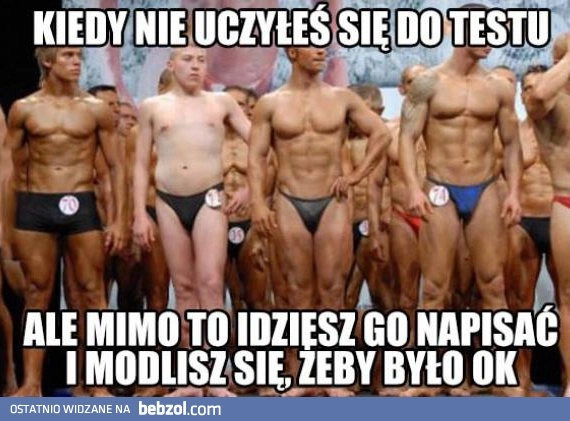 
    Kiedy nie uczyłeś się do testu