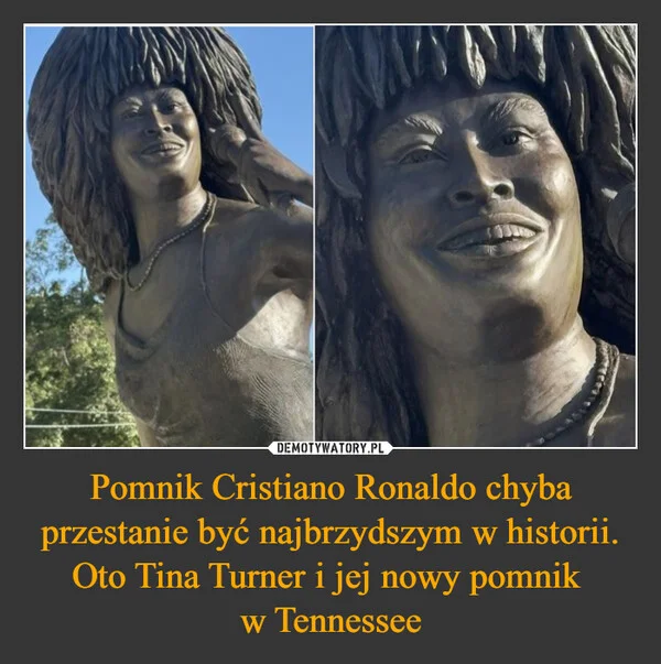 
    Pomnik Cristiano Ronaldo chyba przestanie być najbrzydszym w historii. Oto Tina Turner i jej nowy pomnik w Tennessee
