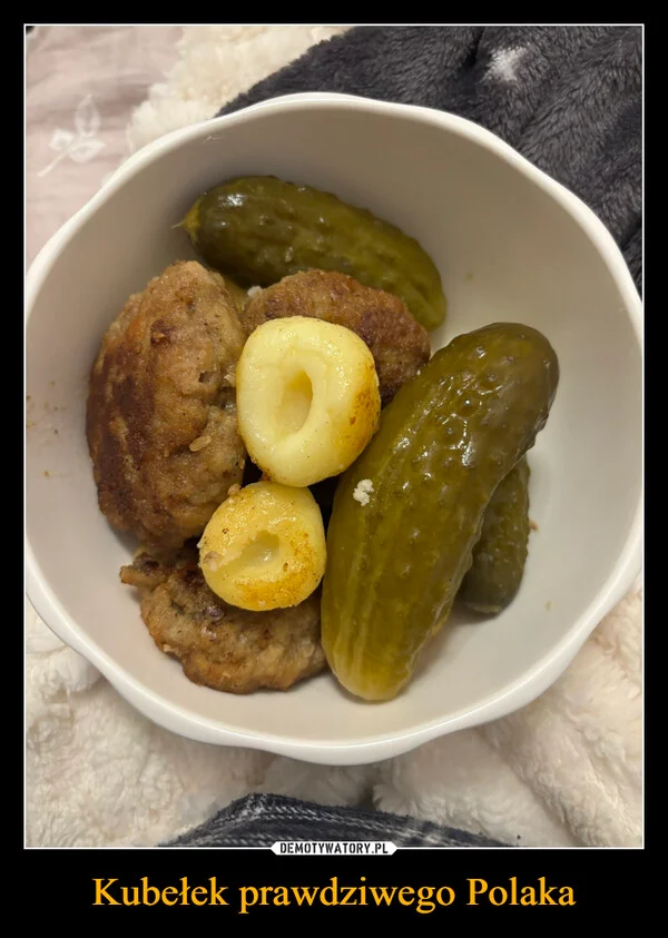 
    Kubełek prawdziwego Polaka