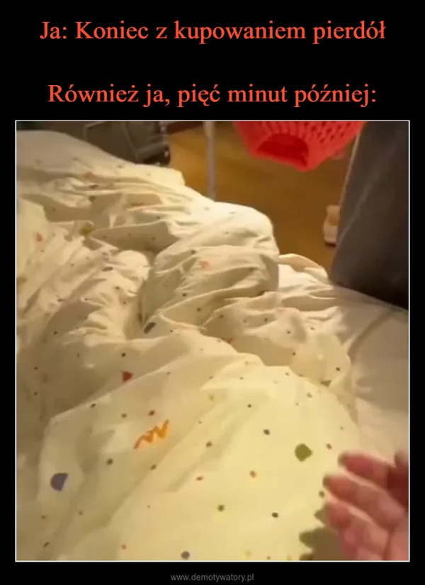 
    Ja: Koniec z kupowaniem pierdół Również ja, pięć minut później: