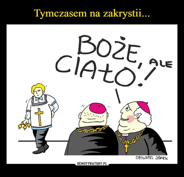 Tymczasem na zakrystii...