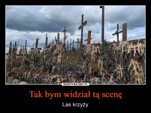 
    Tak bym widział tą scenę