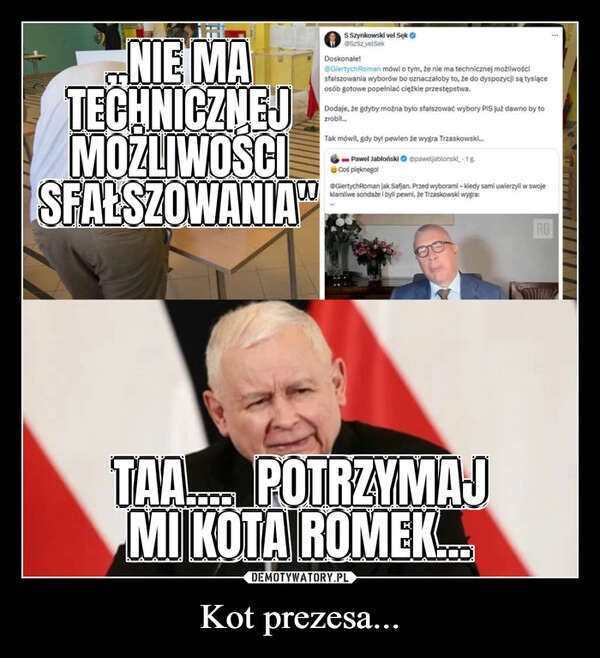 
    Kot prezesa...