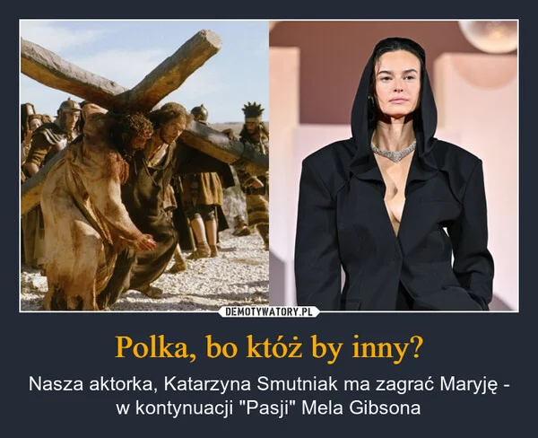 
    Polka, bo któż by inny?