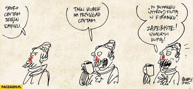 Taki kubek na przykład czytam po dymanku wytrzyj fiuta w firanku szwagrowi kupię