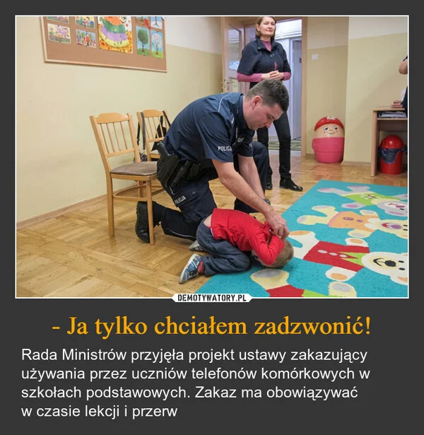 - Ja tylko chciałem zadzwonić!