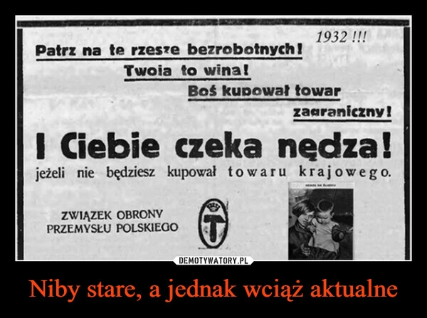 
    Niby stare, a jednak wciąż aktualne