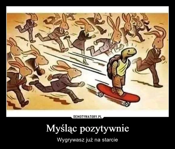 
    Myśląc pozytywnie