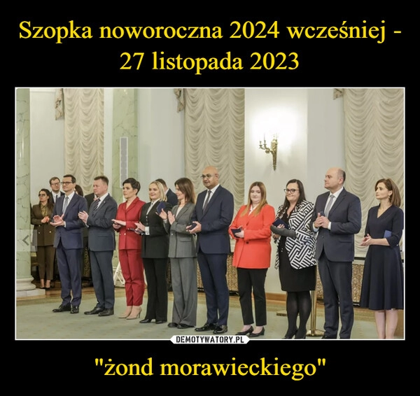 
    Szopka noworoczna 2024 wcześniej - 27 listopada 2023 "żond morawieckiego"