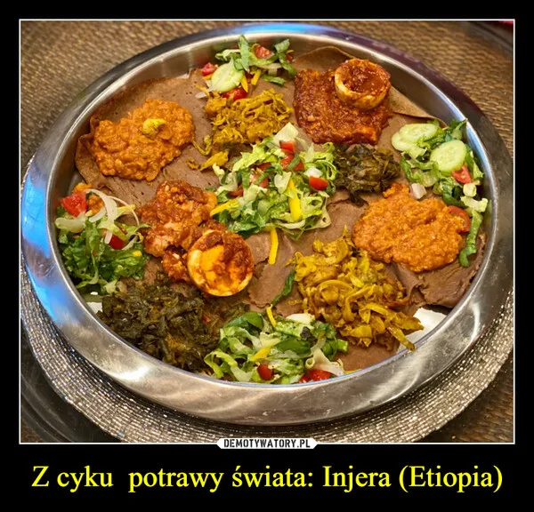 
    Z cyku potrawy świata: Injera (Etiopia)