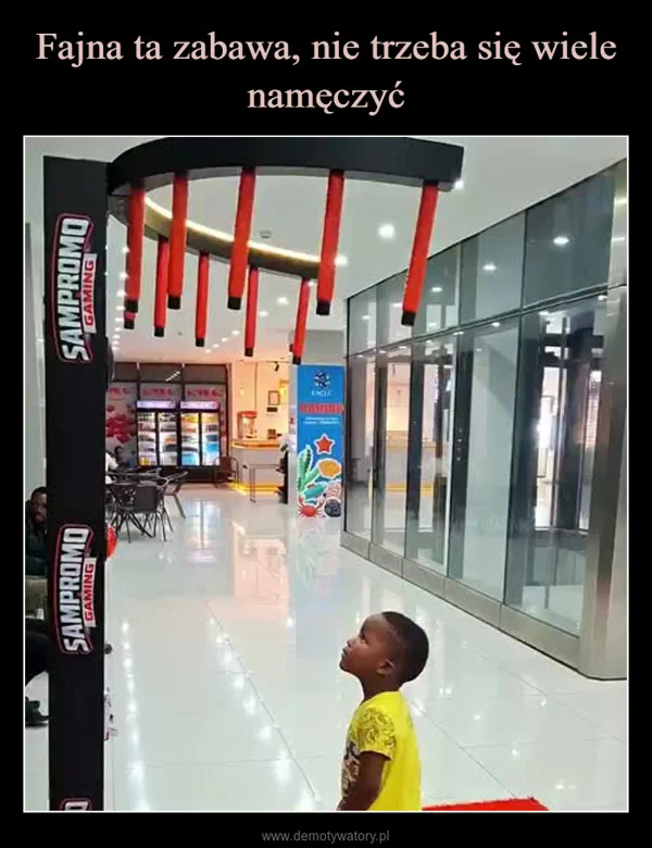 
    Fajna ta zabawa, nie trzeba się wiele namęczyć