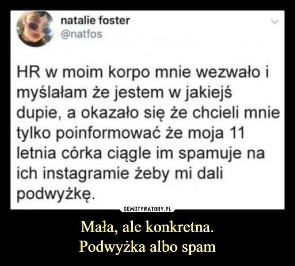 Mała, ale konkretna. Podwyżka albo spam