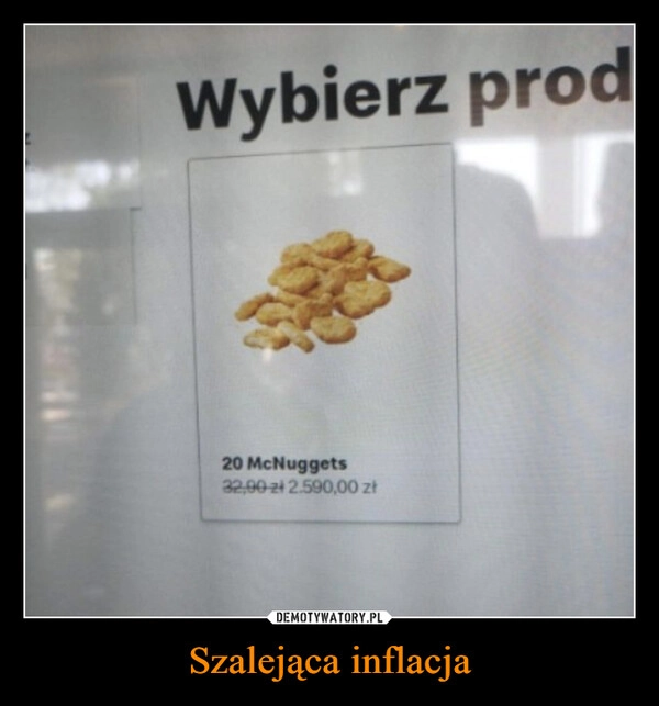 
    Szalejąca inflacja