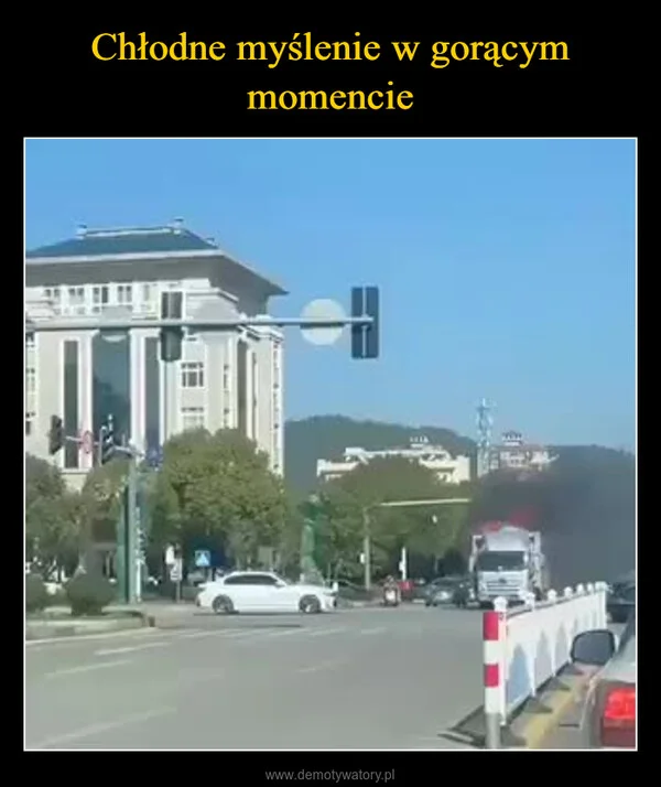 
    Chłodne myślenie w gorącym momencie