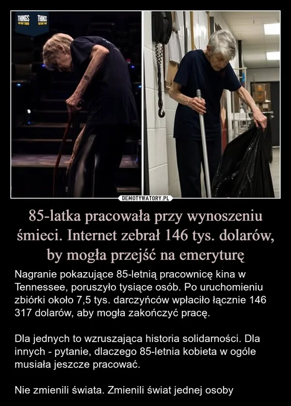 
    85-latka pracowała przy wynoszeniu śmieci. Internet zebrał 146 tys. dolarów, by mogła przejść na emeryturę