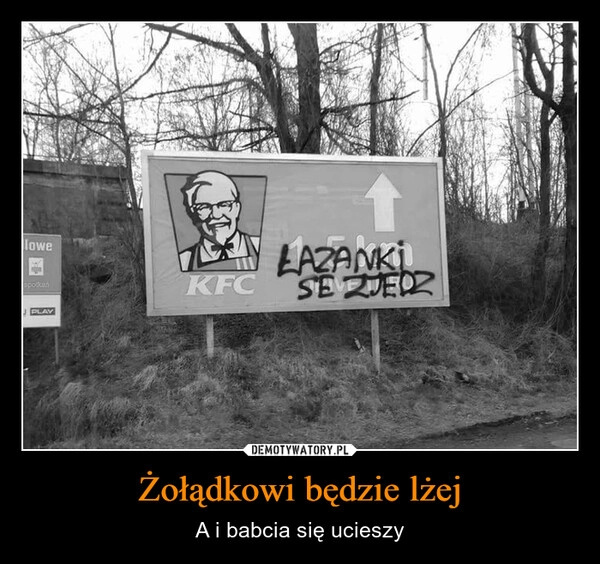 
    Żołądkowi będzie lżej