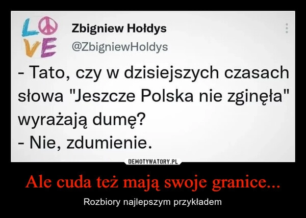 
    Ale cuda też mają swoje granice...