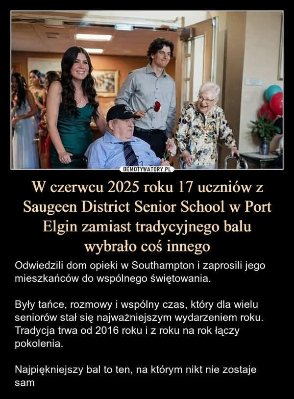 
    W czerwcu 2025 roku 17 uczniów z Saugeen District Senior School w Port Elgin zamiast tradycyjnego balu wybrało coś innego