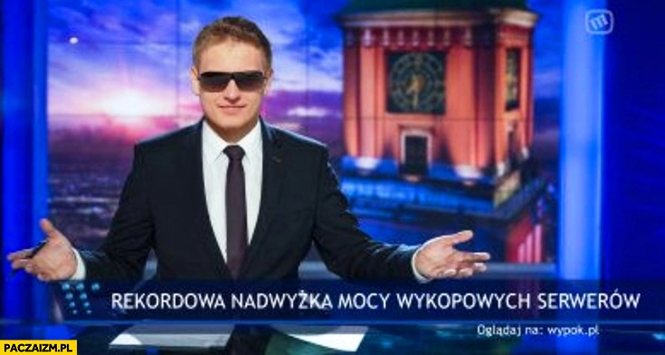 
    Michał Białek rekordowa nadwyżka mocy wykopowych serwerów wiadomości TVP