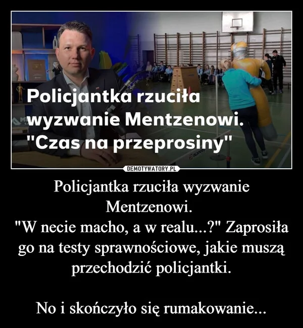 
    Policjantka rzuciła wyzwanie Mentzenowi. 
