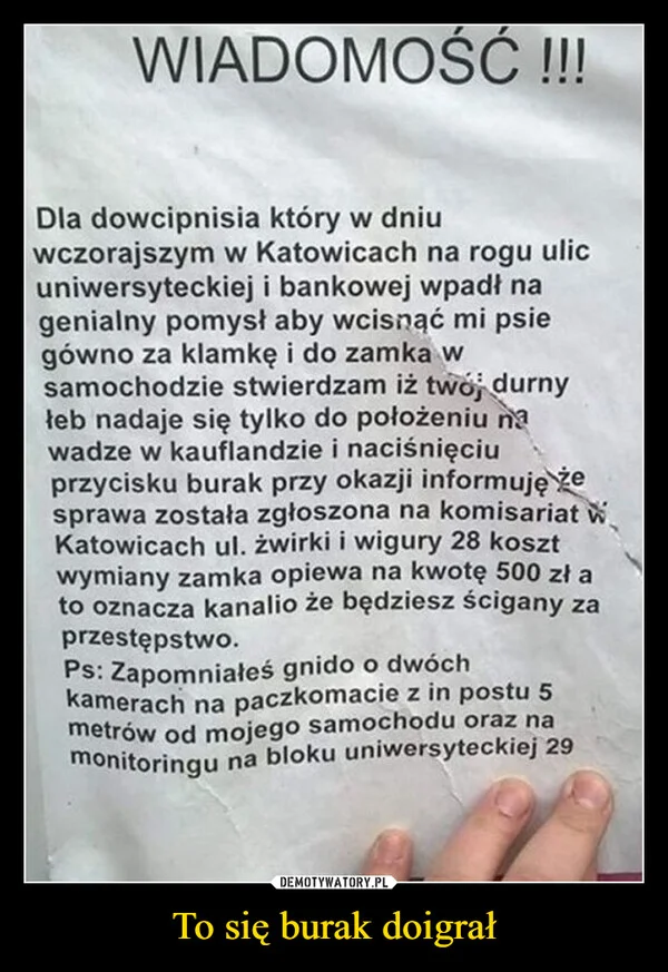 
    To się burak doigrał