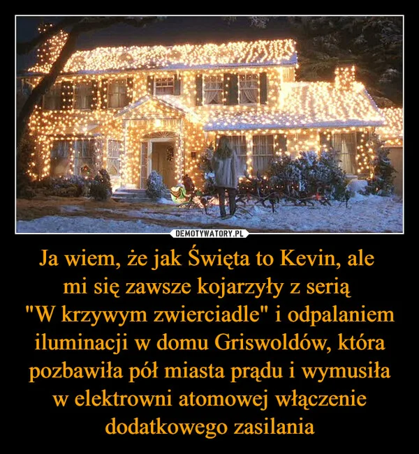
    Ja wiem, że jak Święta to Kevin, ale mi się zawsze kojarzyły z serią 