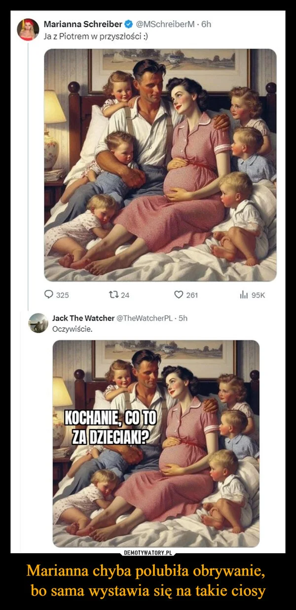 
    Marianna chyba polubiła obrywanie, bo sama wystawia się na takie ciosy