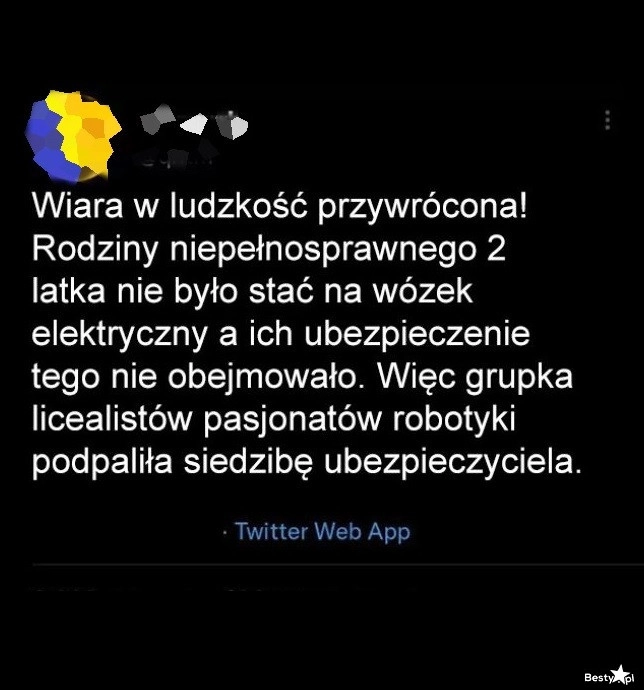 
    Wiara w ludzkość przywrócona! 