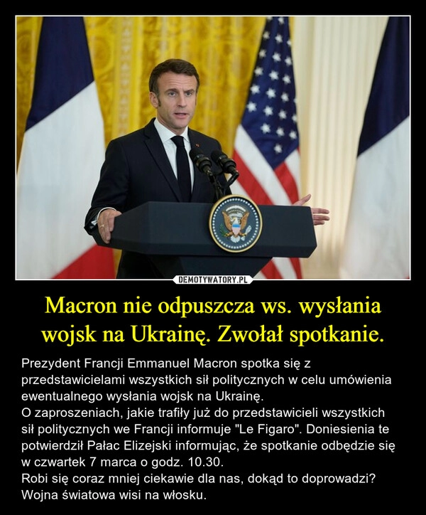 
    Macron nie odpuszcza ws. wysłania wojsk na Ukrainę. Zwołał spotkanie.