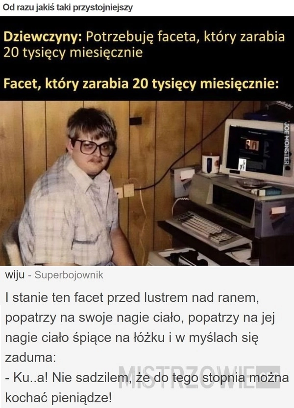 
    Od razu jakiś taki przystojniejszy