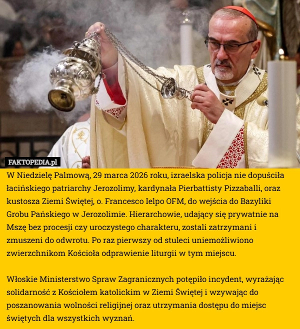 
    W Niedzielę Palmową, 29 marca 2026 roku, izraelska policja nie dopuściła