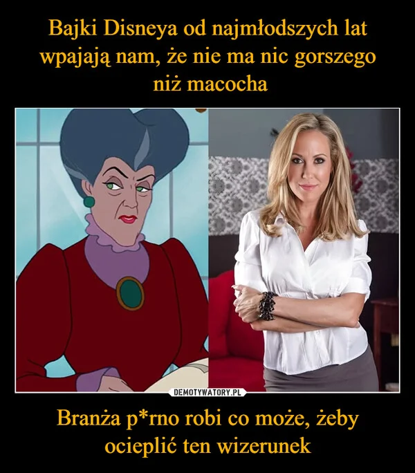 
    Bajki Disneya od najmłodszych lat wpajają nam, że nie ma nic gorszego niż macocha Branża p*rno robi co może, żeby ocieplić ten wizerunek