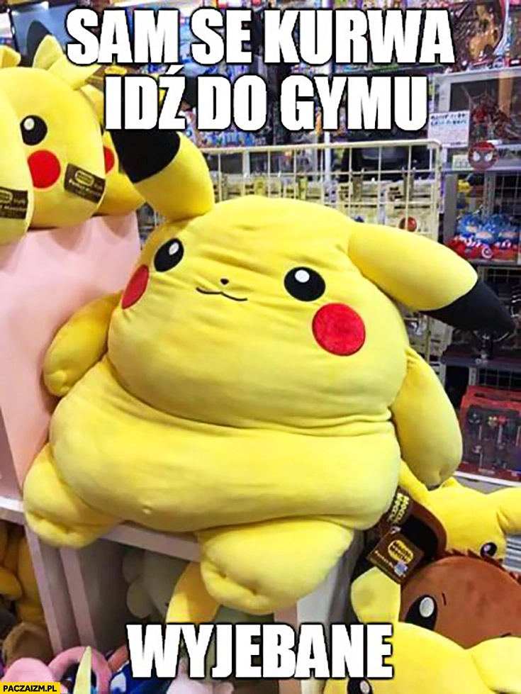 
    Sam se kurna idź do gymu, wywalone. Gruby Pikachu Pokemon siłownia