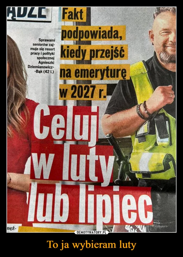 To ja wybieram luty