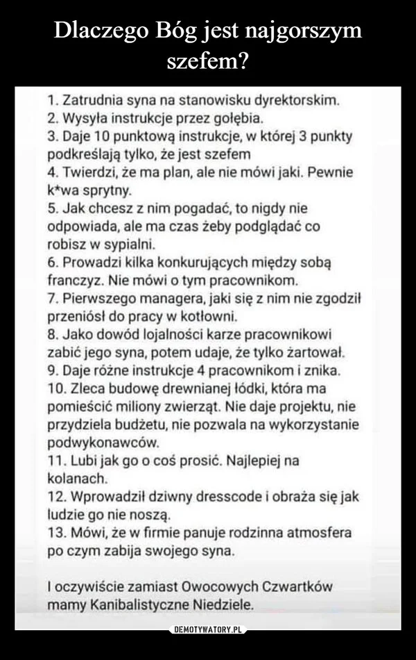 
    Dlaczego Bóg jest najgorszym szefem?