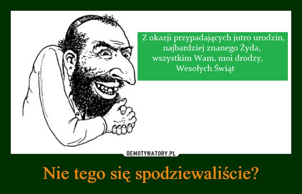 
    Nie tego się spodziewaliście?