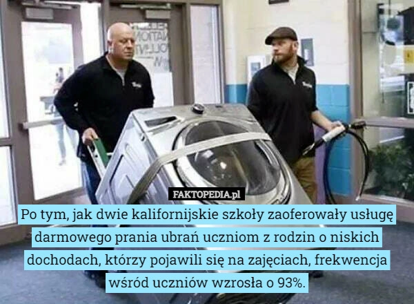 
    Po tym, jak dwie kalifornijskie szkoły zaoferowały usługę darmowego prania